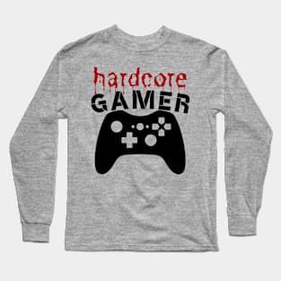 hardcore gamer - gaming Long Sleeve T-Shirt